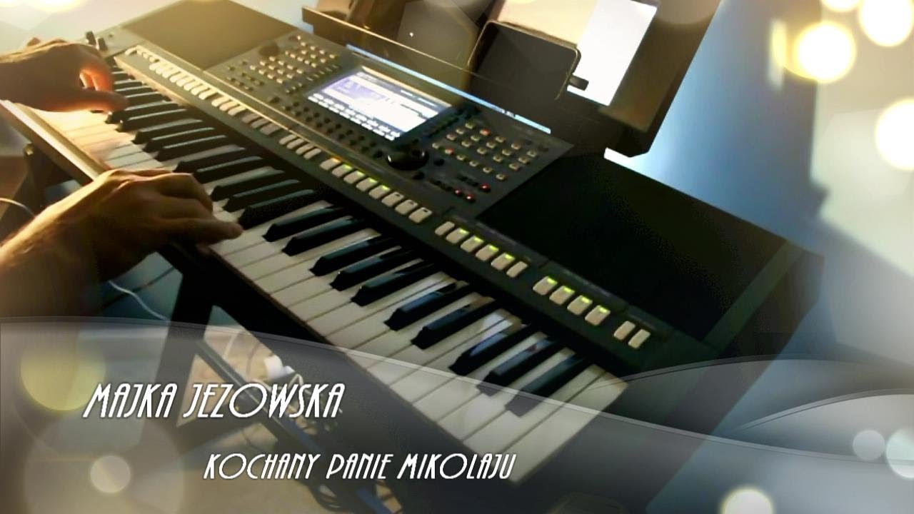 Majka Jeżowska Kochany Panie Mikolaju - Yamaha PSR S770