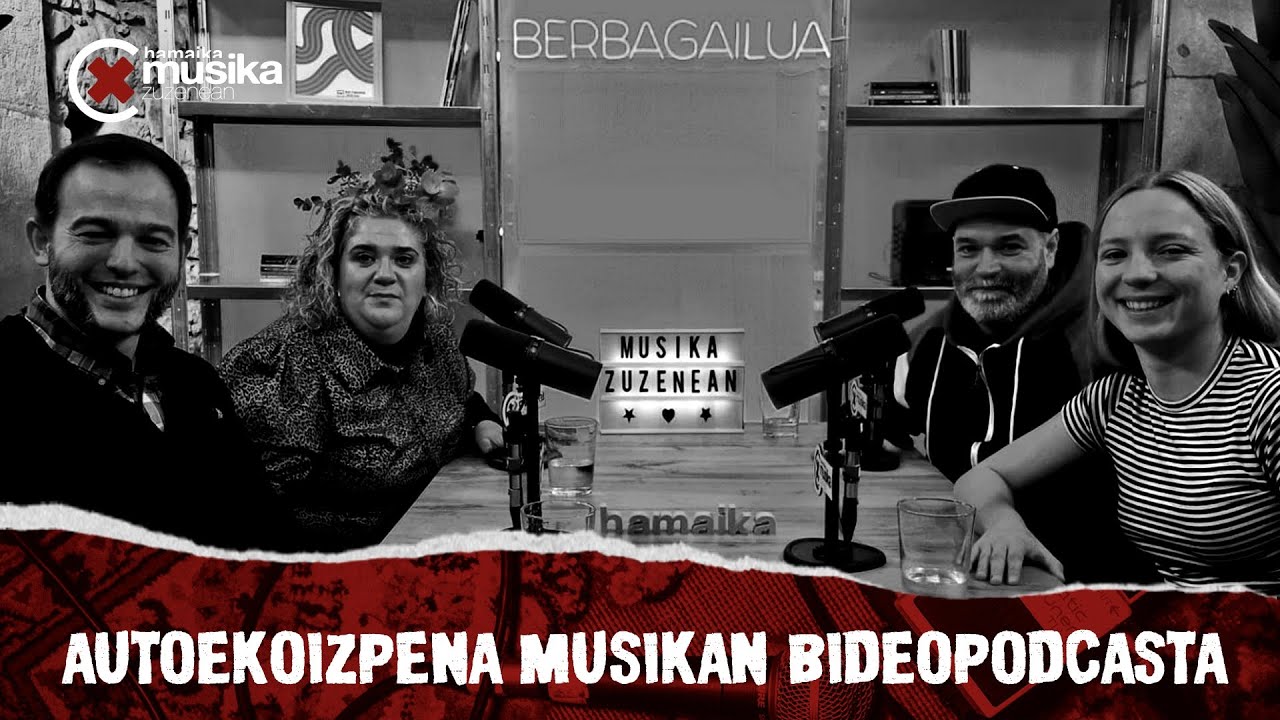 MusikaZuzenean TB # 312:  Autoekoizpena musikan - Berbagailua bideopodcasta