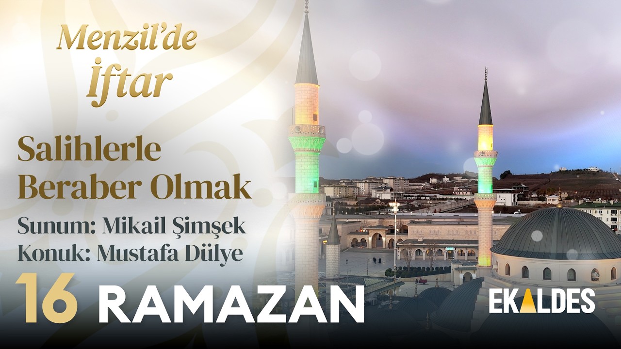Menzil'de İftar 2026 | 16 Ramazan | Serhendi Vakfı