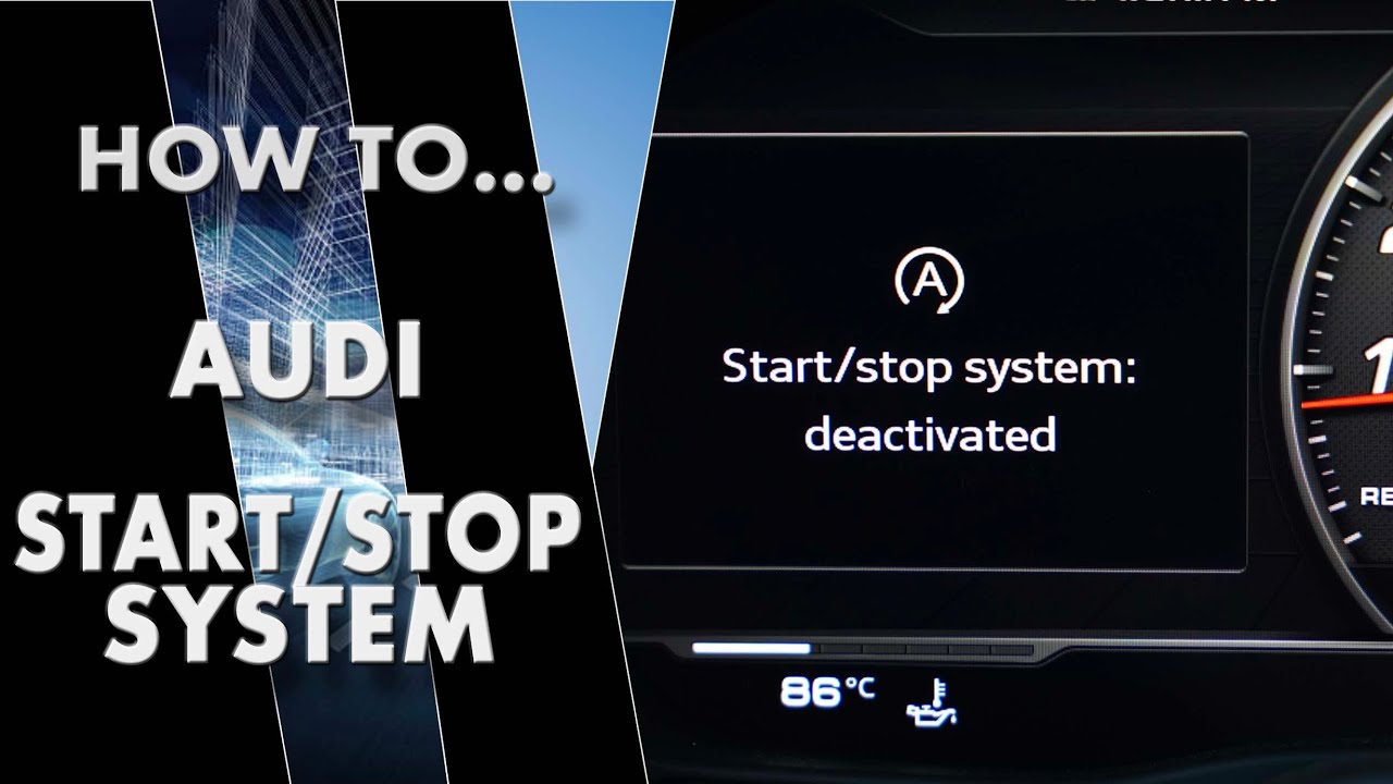 How to Deactivate & Activate Audi Start/Stop System | Turning off Audi Start/Stop system