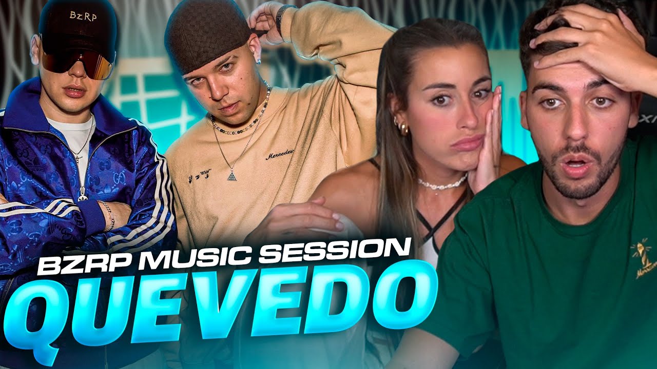 REACCIONANDO a QUEVEDO || BZRP Music Sessions #52 ft. Paula Gonu | Werlyb