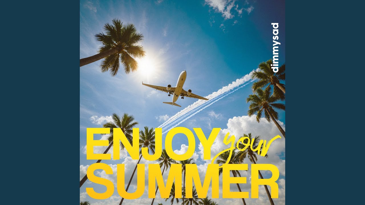 Enjoy Your Summer