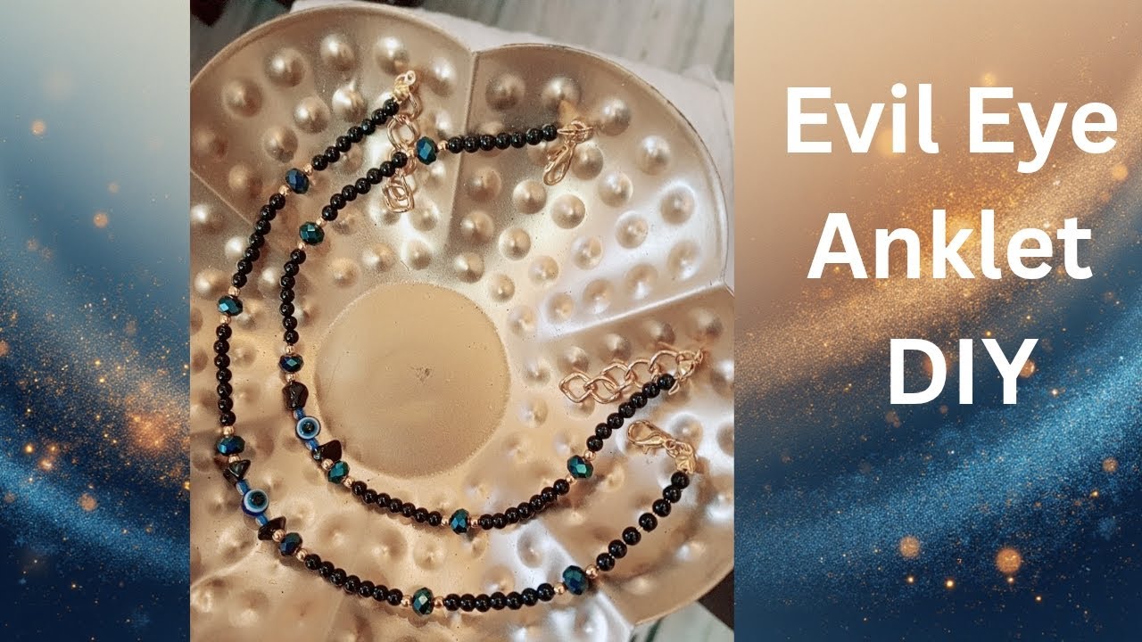 Elegant Evil Eye Anklet / Easy DIY Anklet making for beginners/ Jewelry Making #priyaadesignstudio
