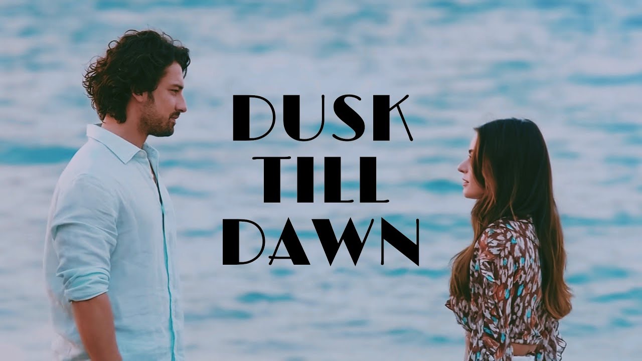 Poyraz & Haziran •  Dusk till dawn