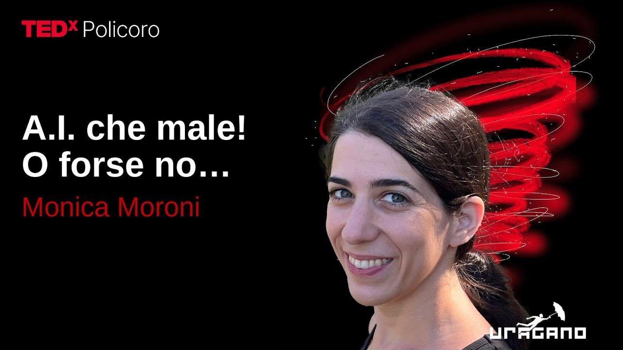 A.I. che male! O forse no... | Monica Moroni | TEDxPolicoro