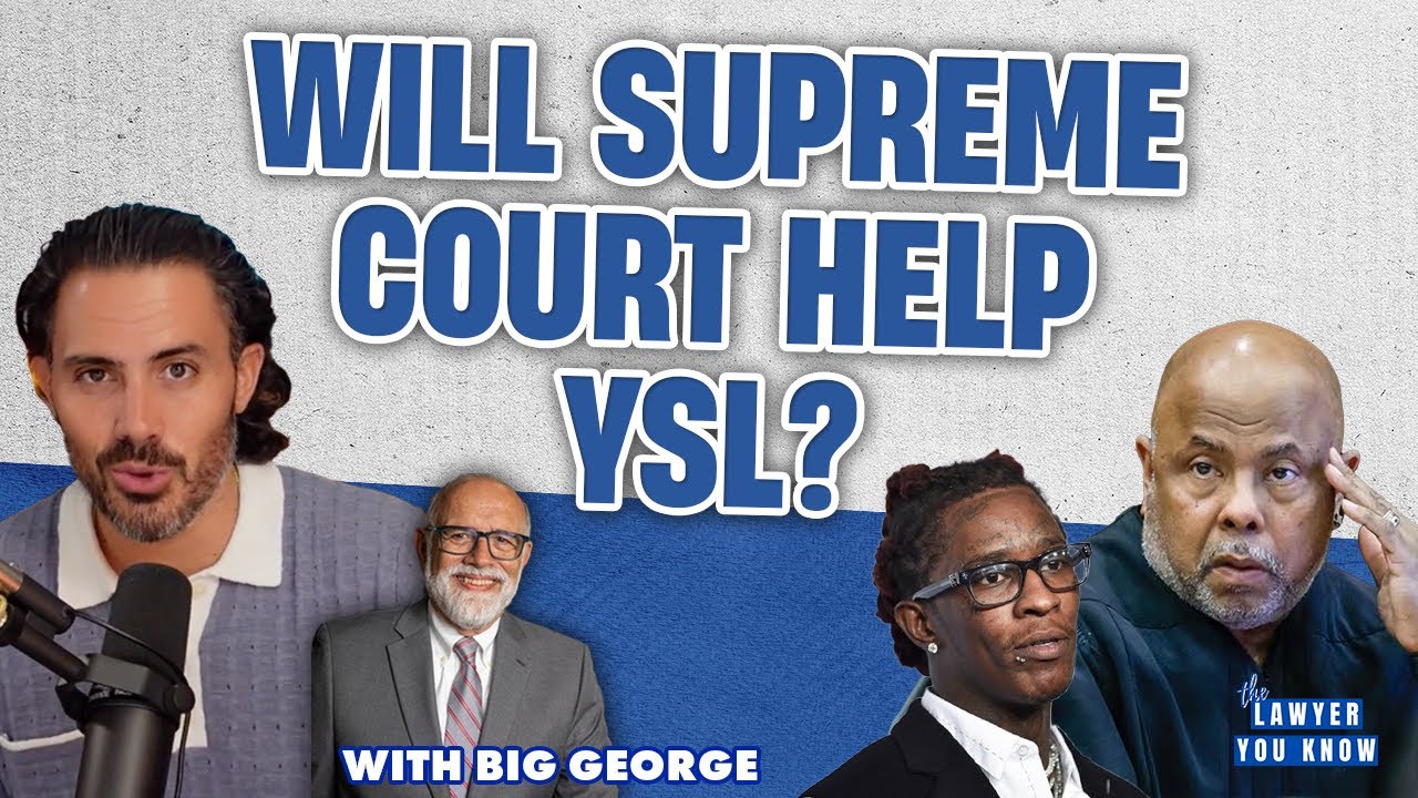 Real Lawyer Reacts: YSL Asks The Georgia Supreme Court To Step In And Handle The Judge