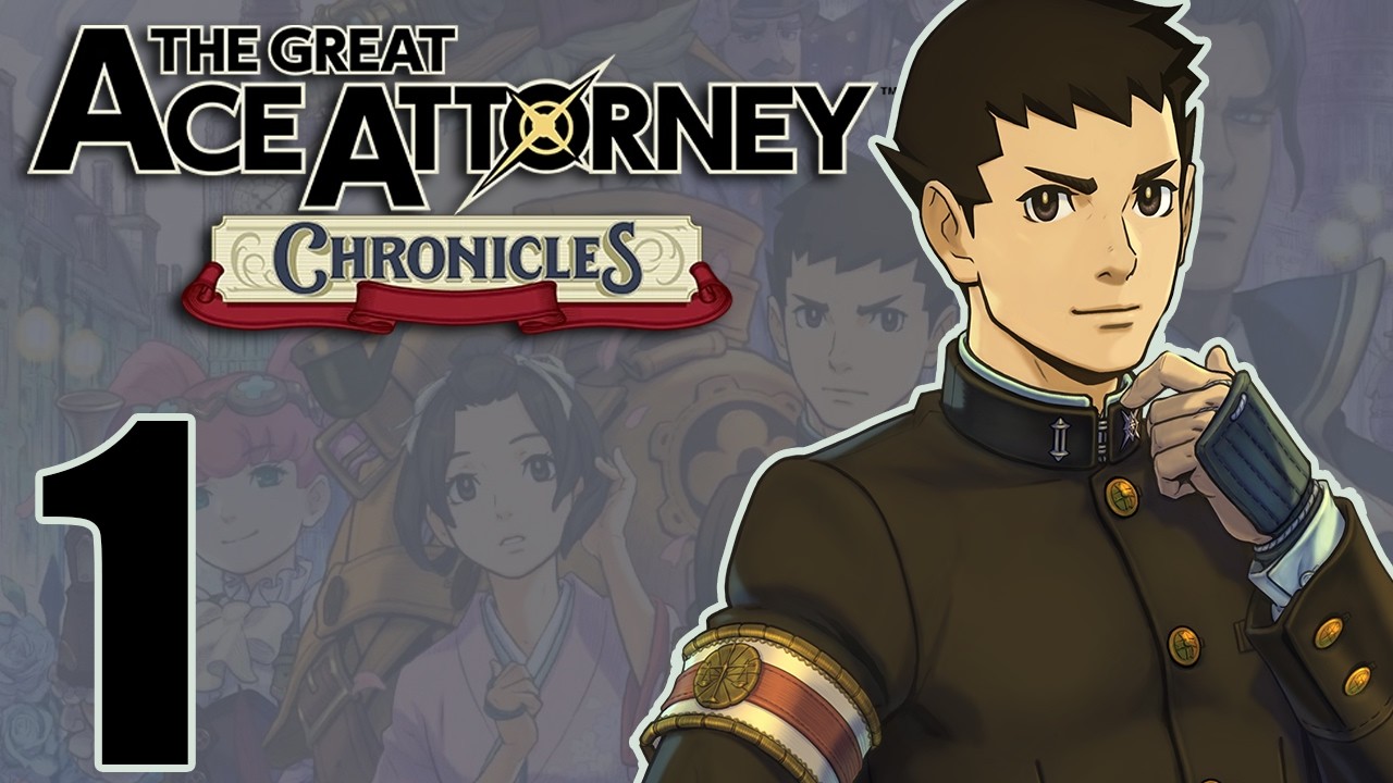 The Great Ace Attorney Adventures -1- Our Mystery Begins
