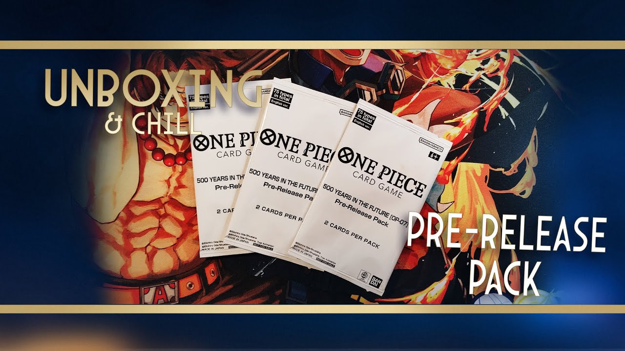 Opening: Pre-Release Pack OP-07 &ndash; 500 Years into the future / Unboxing / One Piece Card Game
