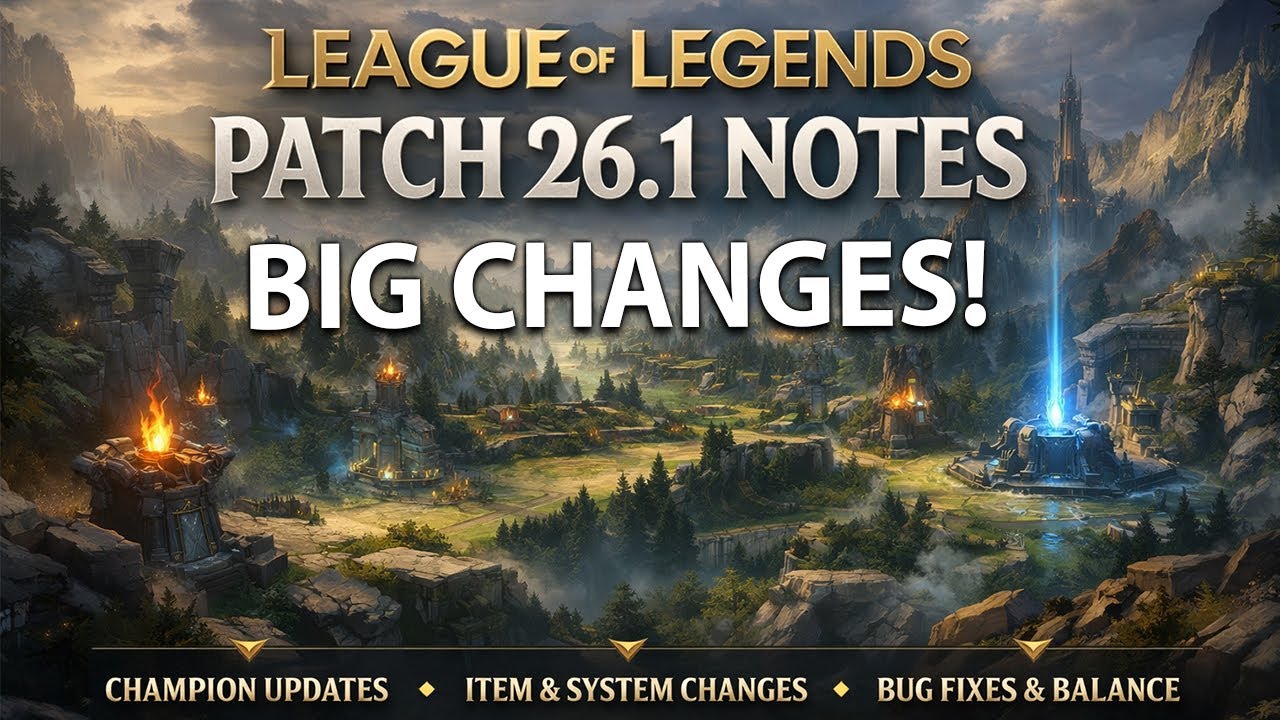 Patch 26.1 Notes &ndash; Riot Changed a LOT | League of Legends 2026