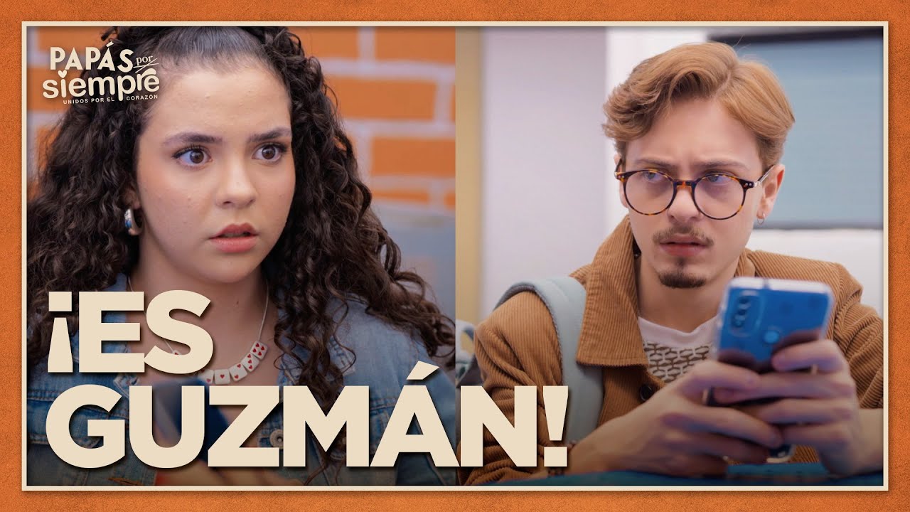 Guzmán busca a Ulises | Papás por Siempre 4/4 | Capítulo 47