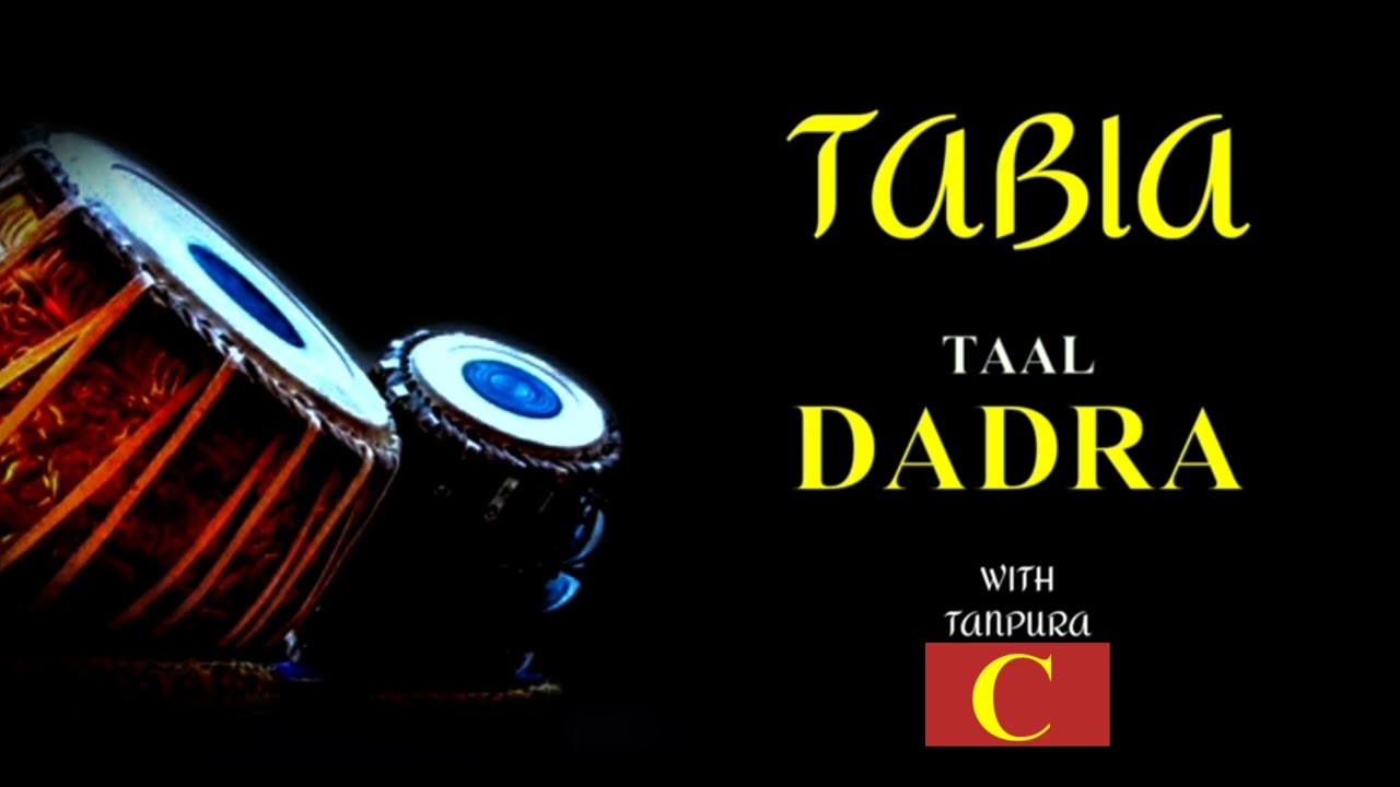 DADRA TAAL 6 BEATS । TABLA C SCALE । LOOP WITH TANPURA