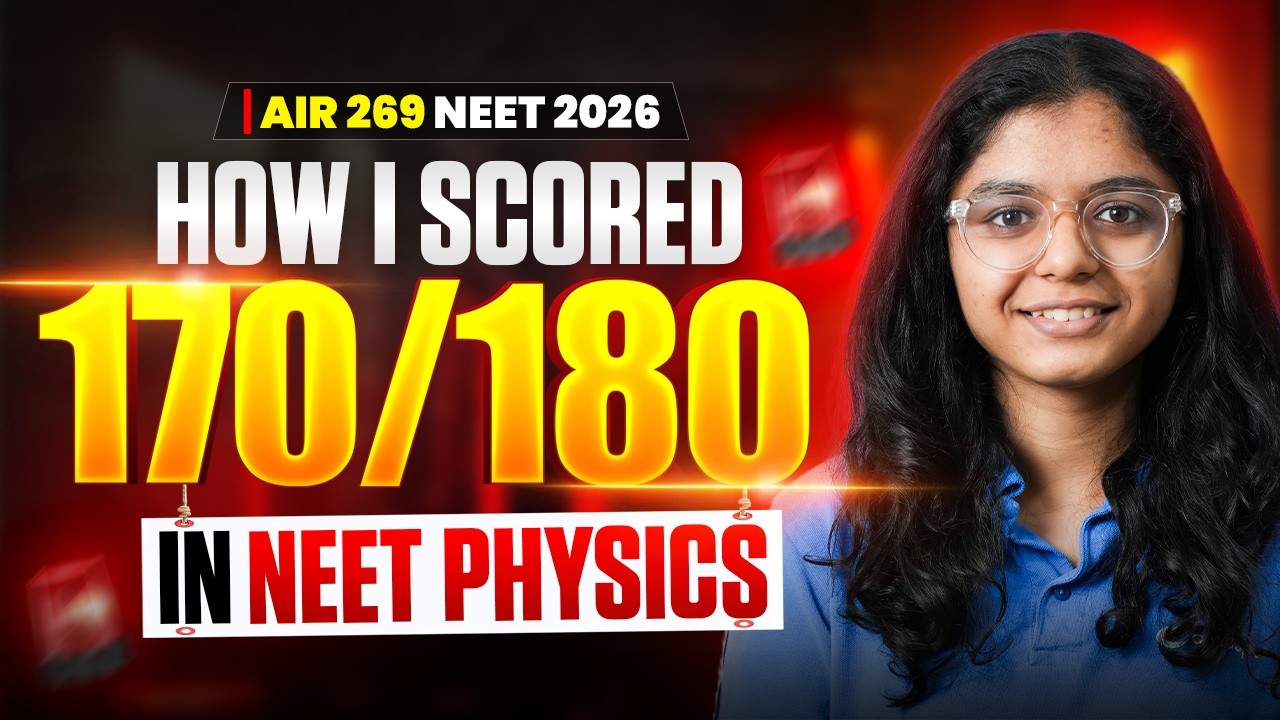 How I Scored 170/180 in NEET Physics 🔥 | AIR 269 Strategy Revealed!