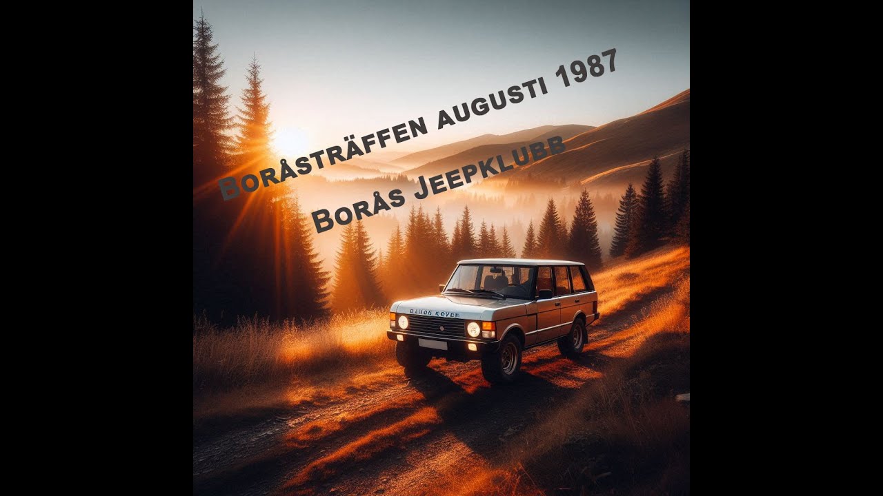 Boråsträffen augusti 1987 – Borås Jeepklubb