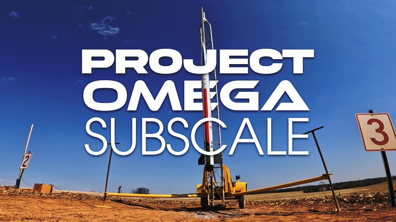 Project Omega: Subscale Launch