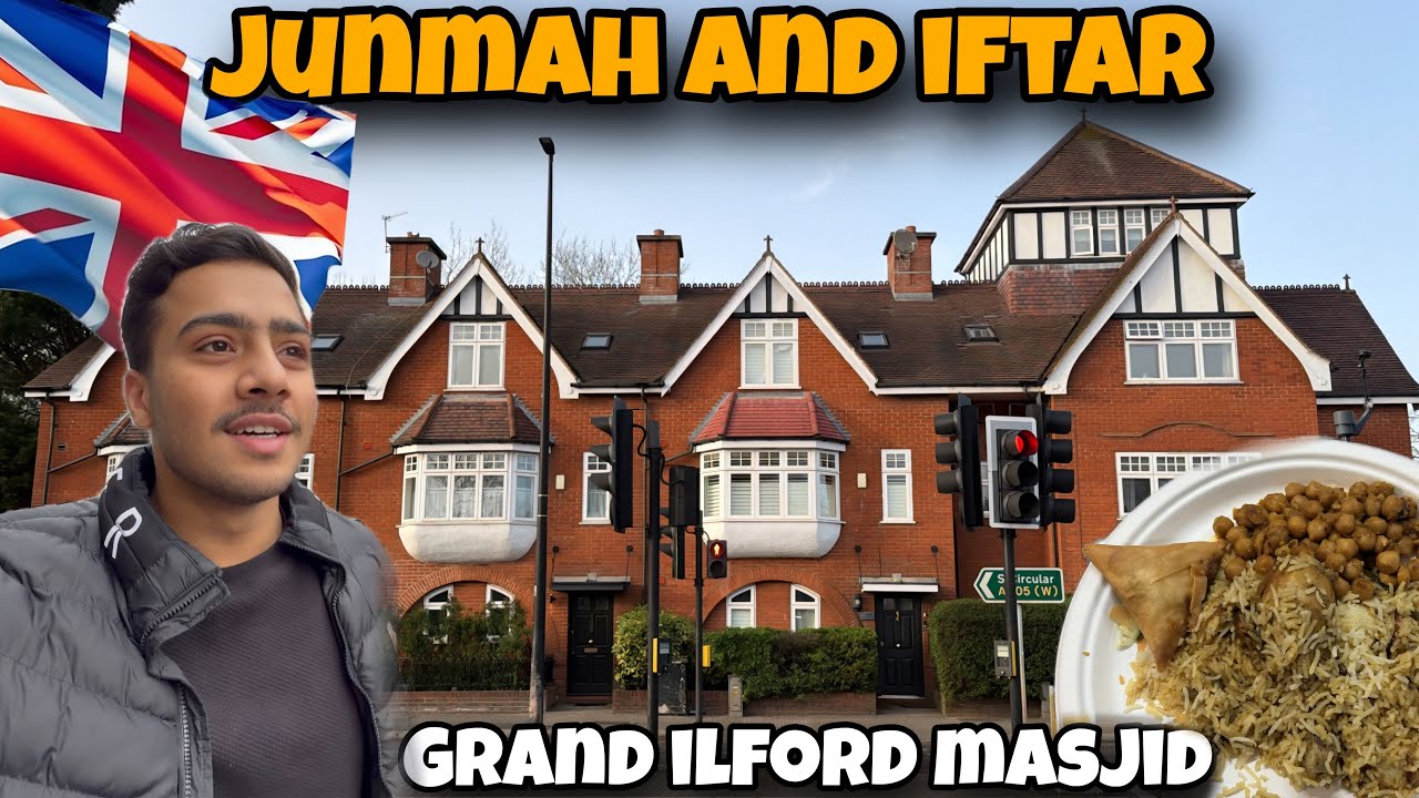 JUMMAH PRAYER IN BIGGEST MOSQUE OF ILFORD LONDON - IFTARI IN GANTS HILL MASJID 