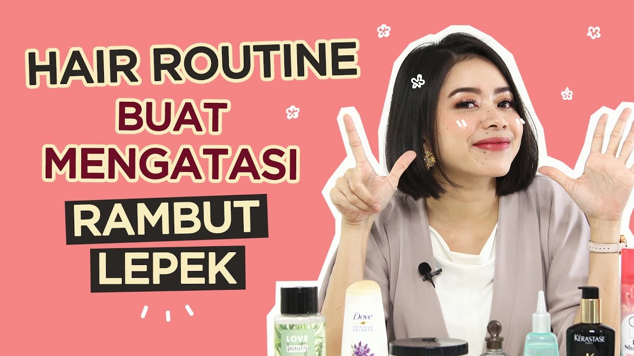 Rekomendasi Produk untuk Rambut Lepek