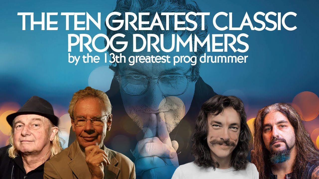 THE TEN GREATEST CLASSIC PROG DRUMMERS | according to the 13th greatest prog drummer in the world