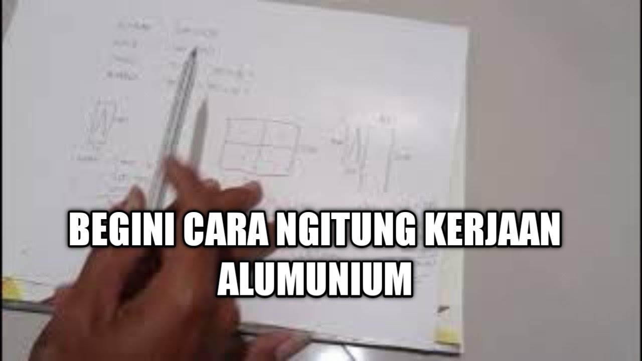 Cara menghitung biaya pembuatan kusen alumunium