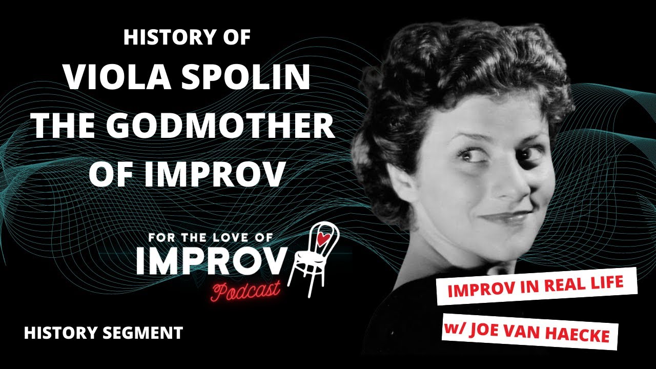 Viola Spolin and The Humble Beginnings of American Improv