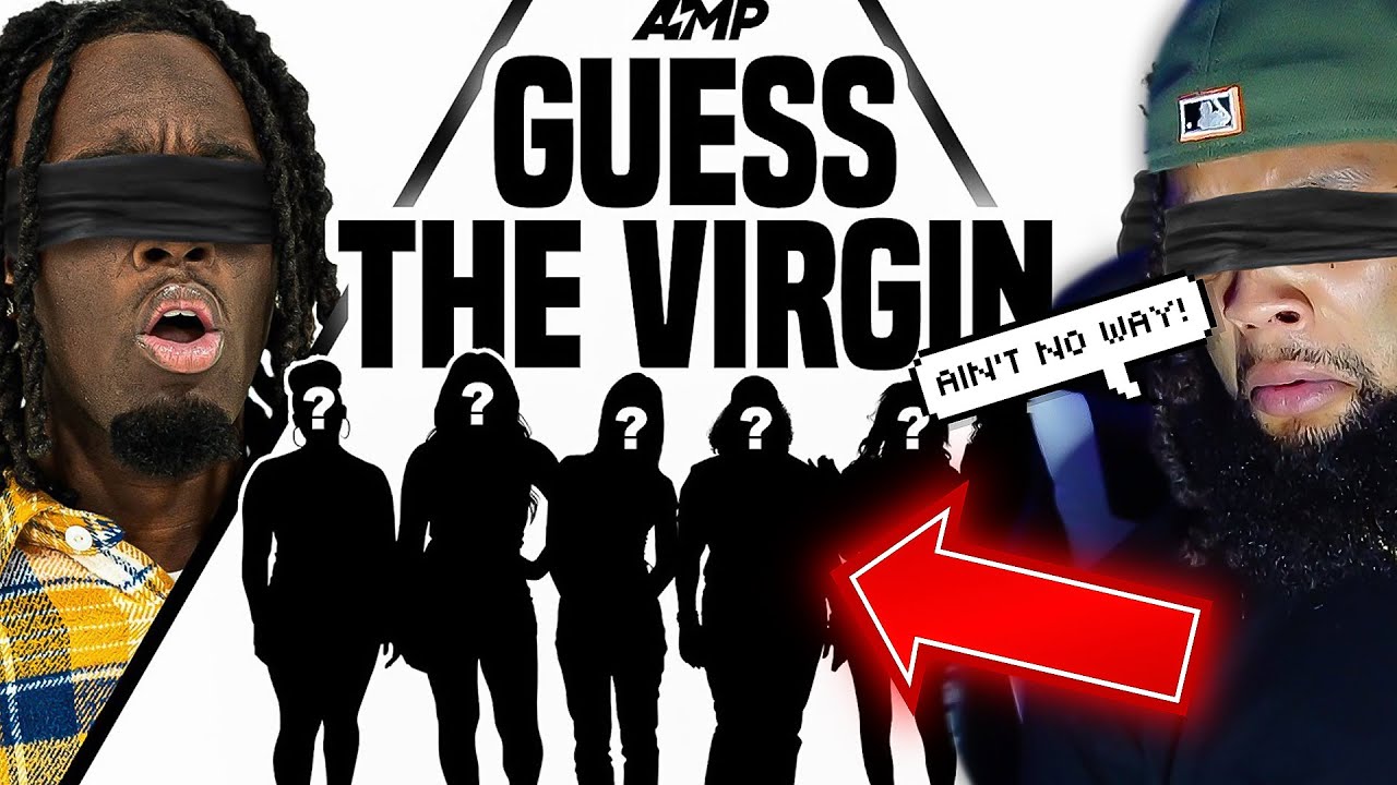 I WAS RIGHT!!! AMP GUESS THE VIRGIN (REACTION)