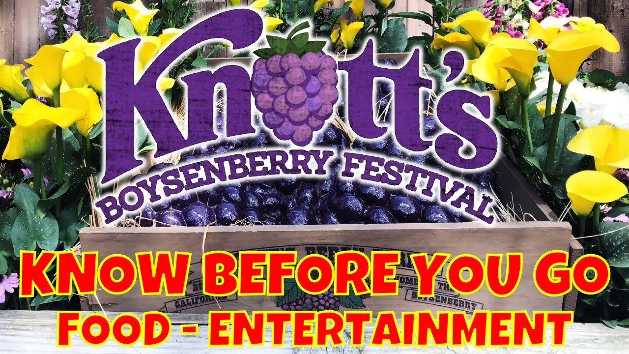 Knott's Berry Farm Boysenberry Festival 2022 | Event Preview