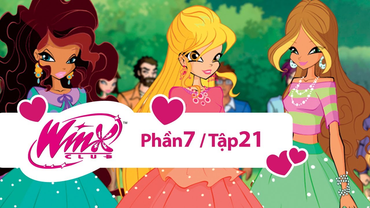Winx Club - Winx Công chúa phép thuật - Phần 7 Tập 21 [trọn bộ]