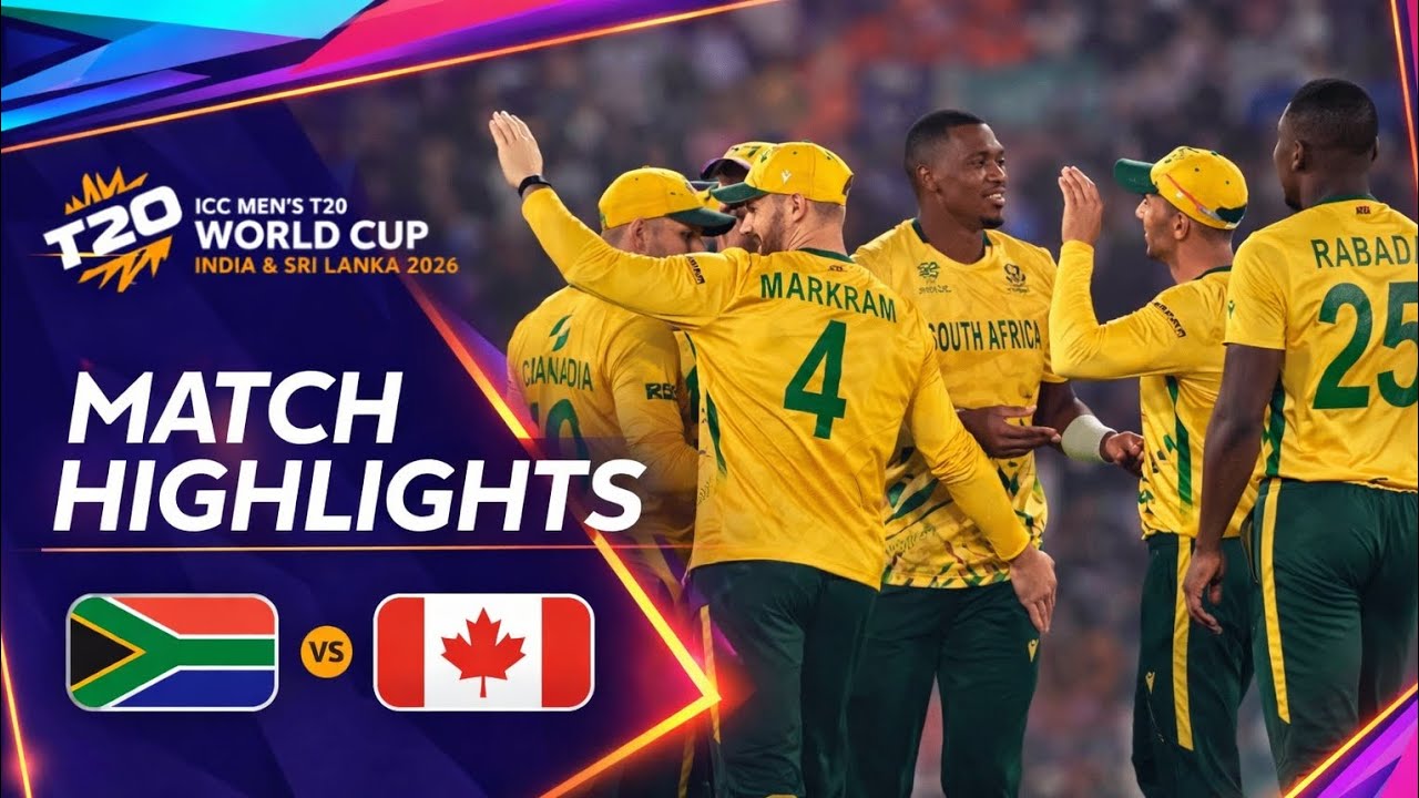 South Africa vs Canada Highlights | T20 World Cup 2026 | SA vs CAN Full Match Highlights