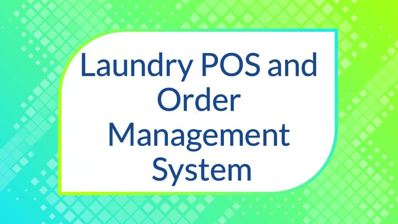 Laundry POS and Order Management System