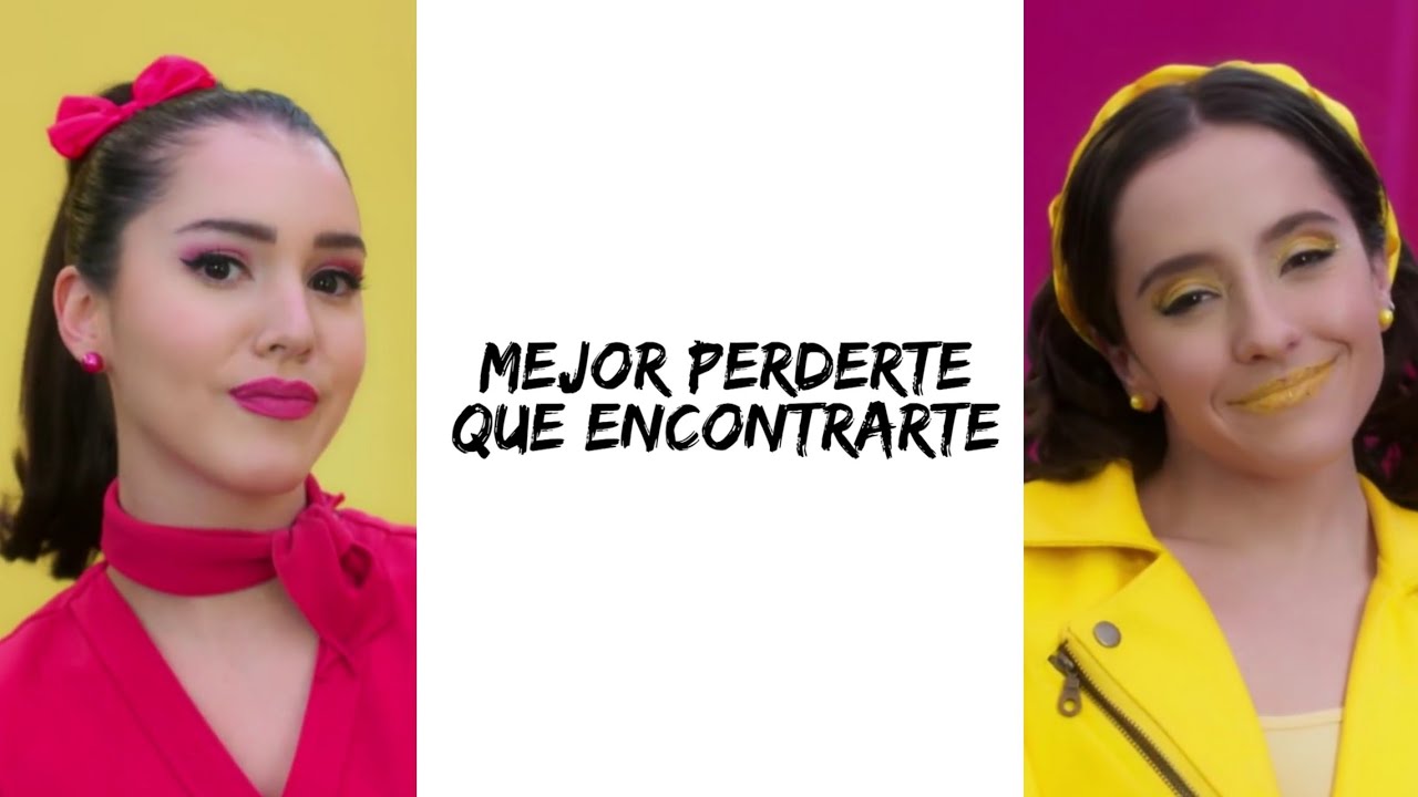 Mejor Perderte Que Encontrarte - Letra | Eva & Vero - Club 57 Temporada 2