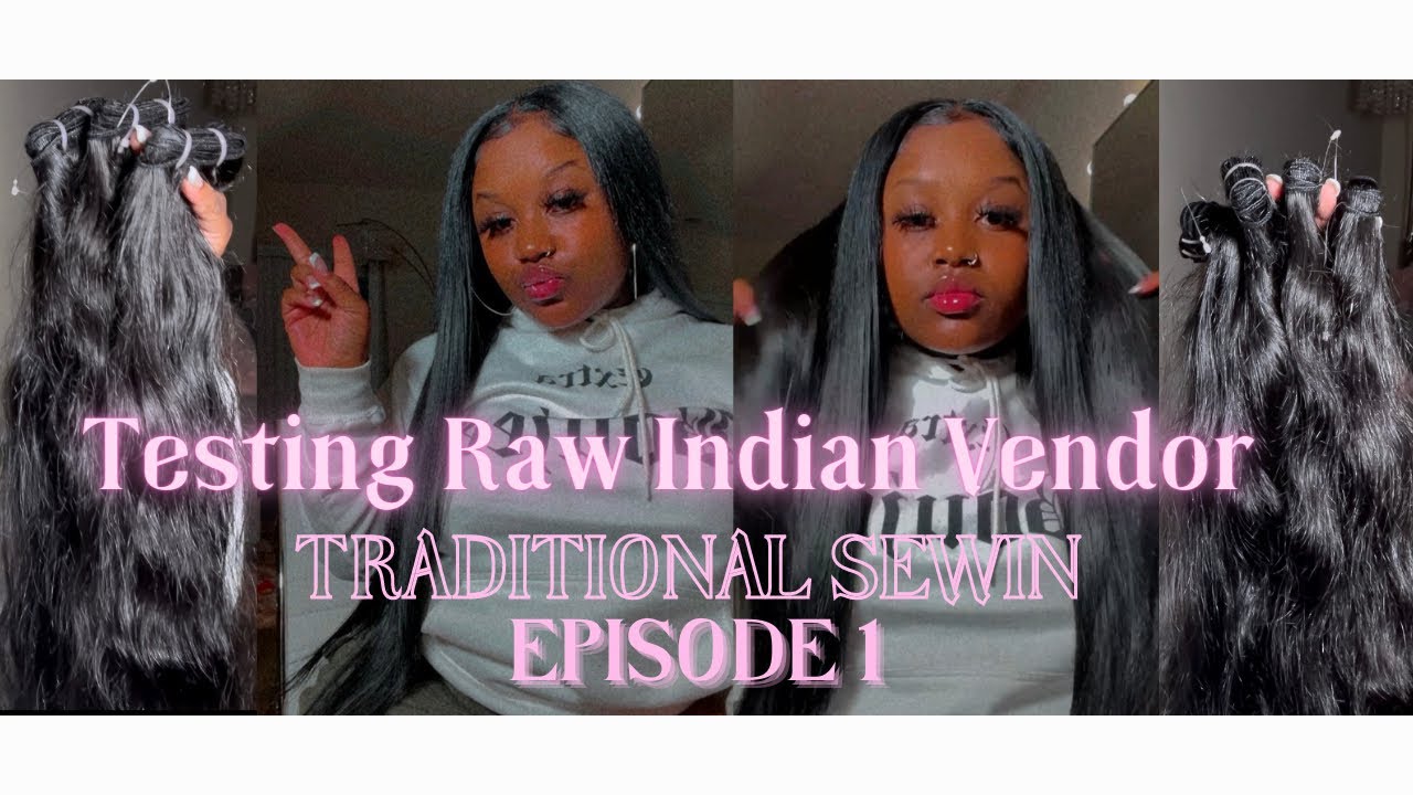 How to do a SewIn with Leave Out|  Testing Raw Indian Hair Vendors 💗