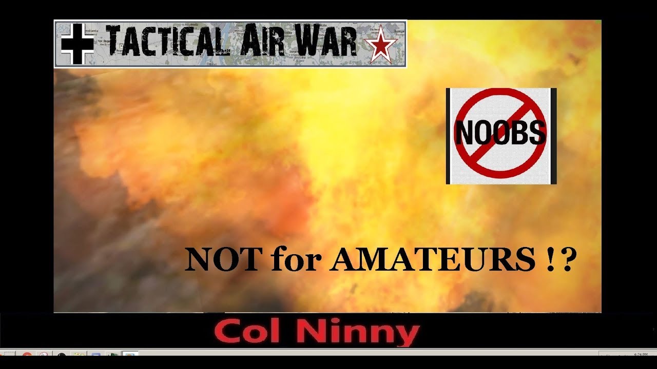 (54) IL-2 Tactical Air War - TAW- Not for Amateurs !?