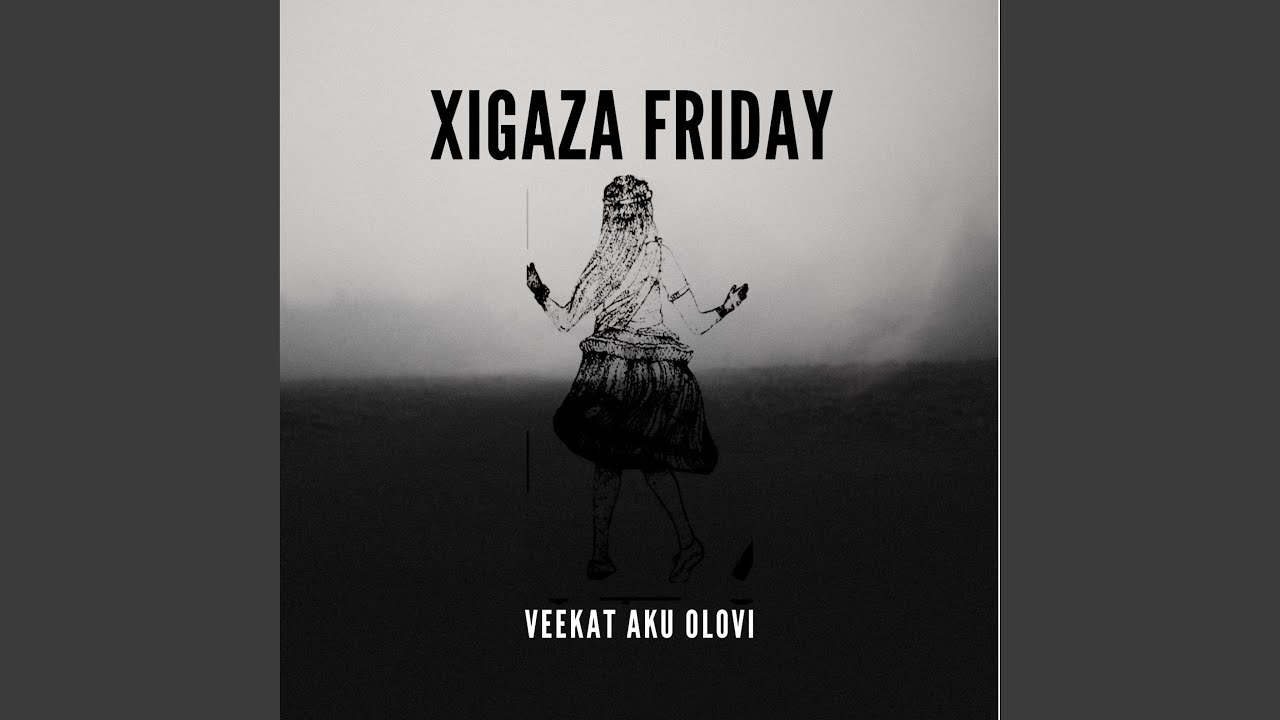 XIGAZA FRIDAY 2.0 (feat. J JOHN THE BIG BABY)