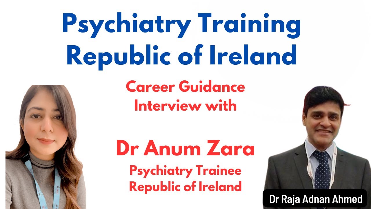 Psychiatry Training in the Republic of Ireland / IMG Experience