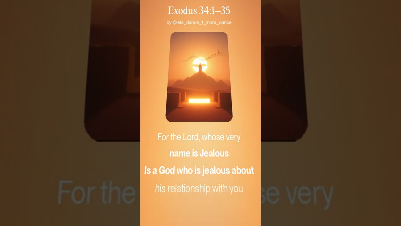Exodus 34:1-35 🎶