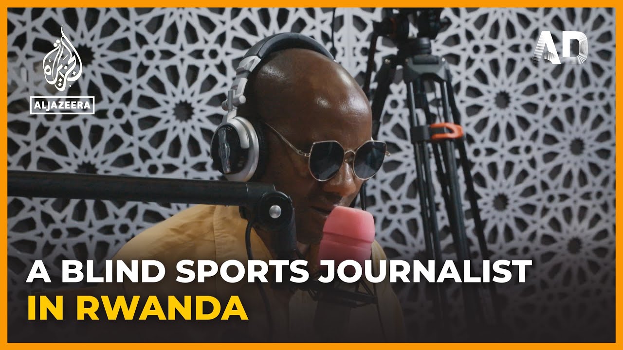 Rwanda&rsquo;s blind sports reporter | Africa Direct Documentary