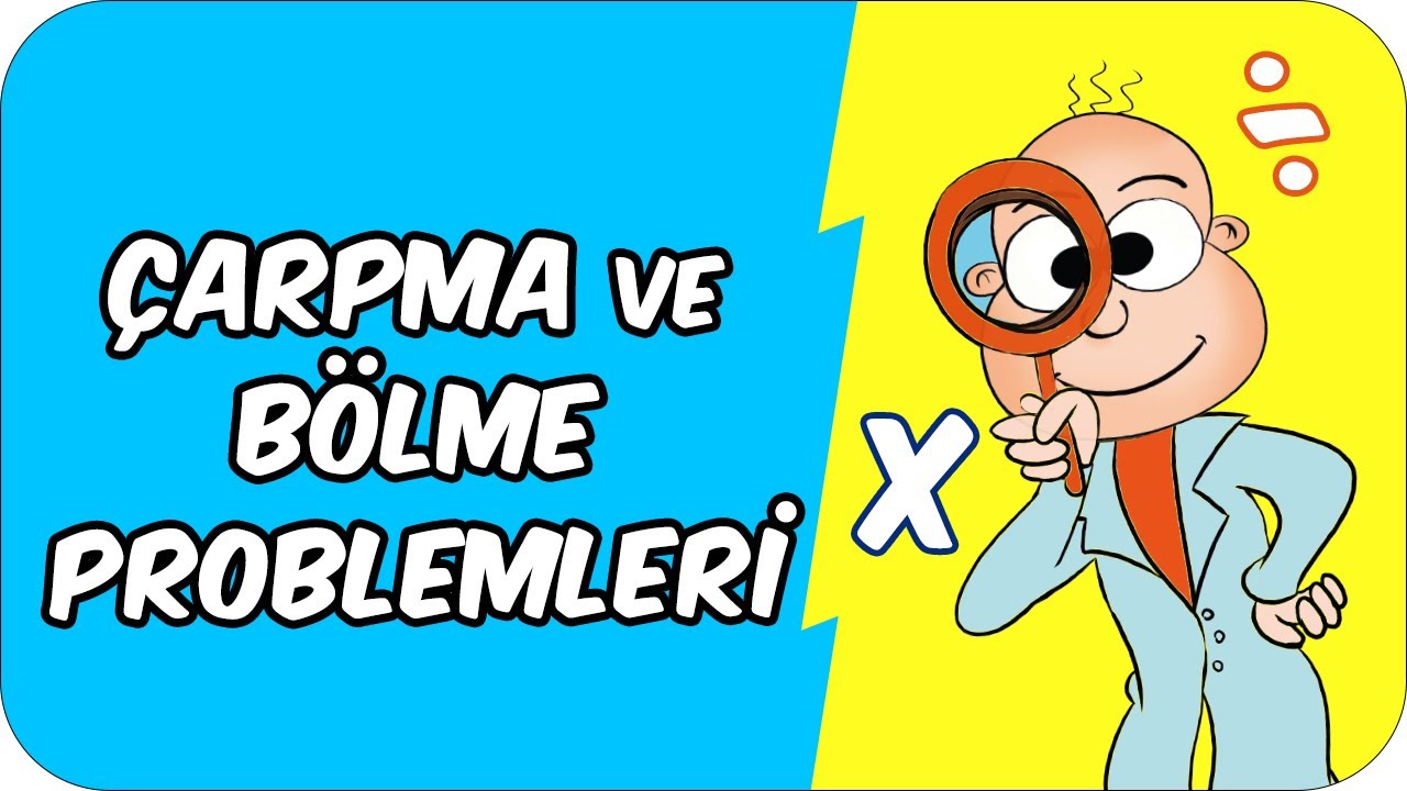 &Ccedil;arpma ve B&ouml;lme Problemleri | 2. Sınıf Matematik