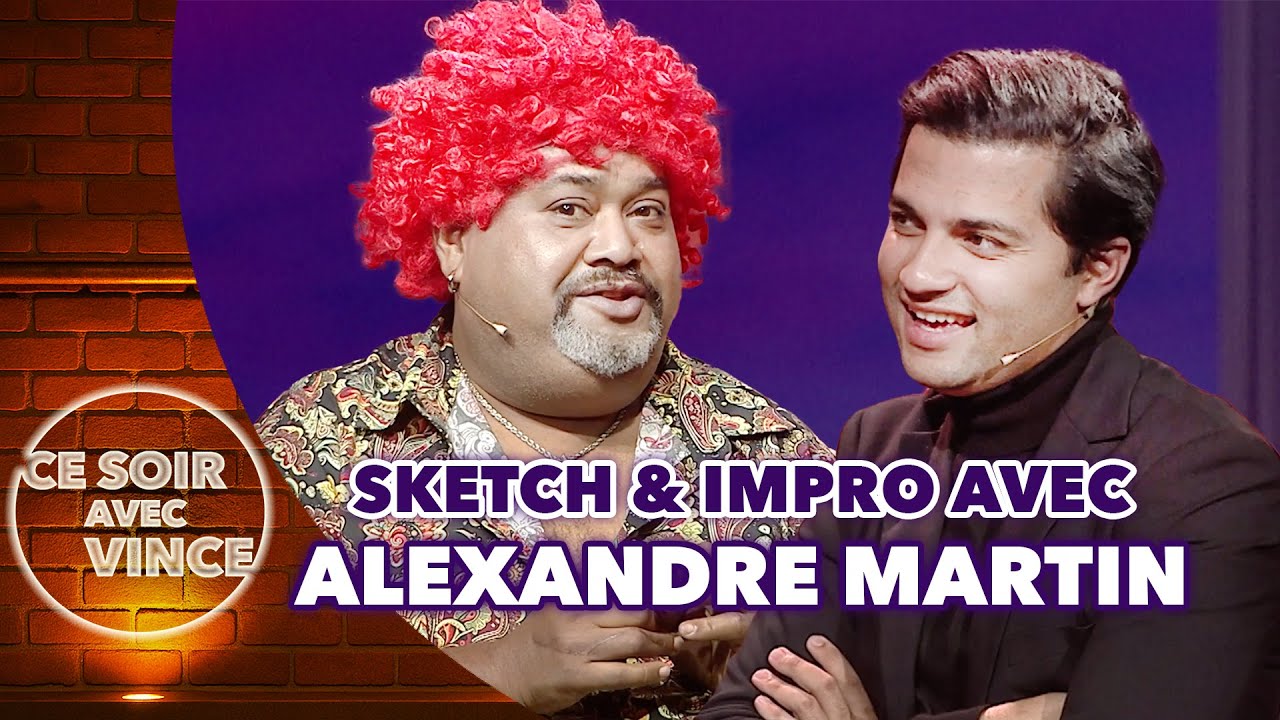 Alexandre Martin joue un sketch avec Vince!