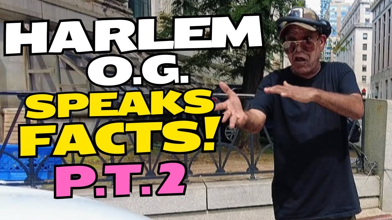 116th Street O.G. Speaks Facts | Real Harlem Stories From the Streets