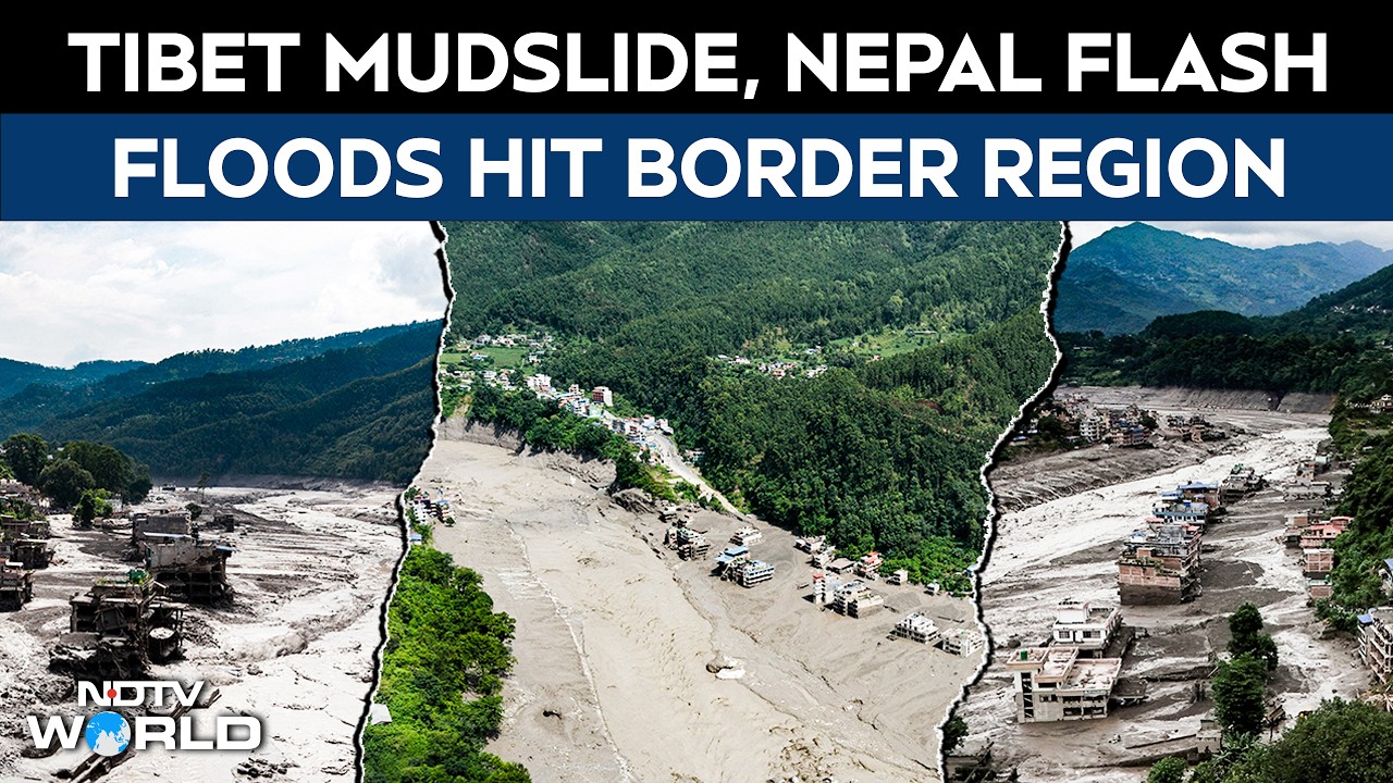Nepal Floods | Tibet Mudslide, Nepal Flash Floods Hit Border Region; 3 Dead, 265 Missing