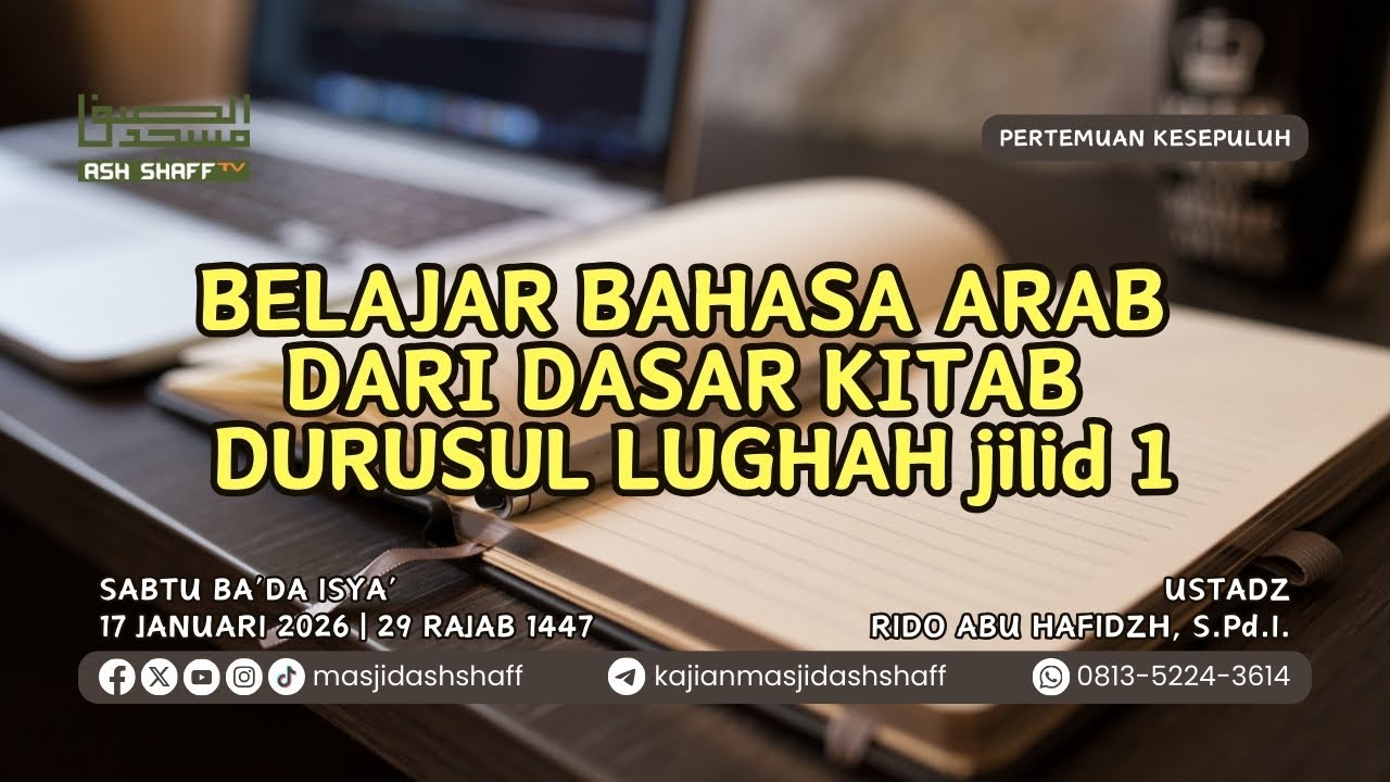 Durusul Lughah jilid 1 - Pertemuan Kesepuluh | Ustadz Rido Abu Hafidzh, S.Pd.I.