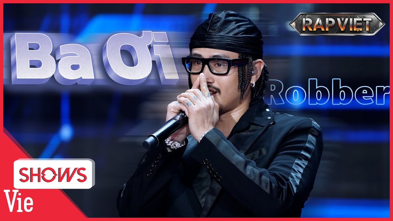 Xúc động bản rap BA ƠI - Robber tổ đội Hustlang 4 chọn xứng đáng | RAP VIỆT 2024