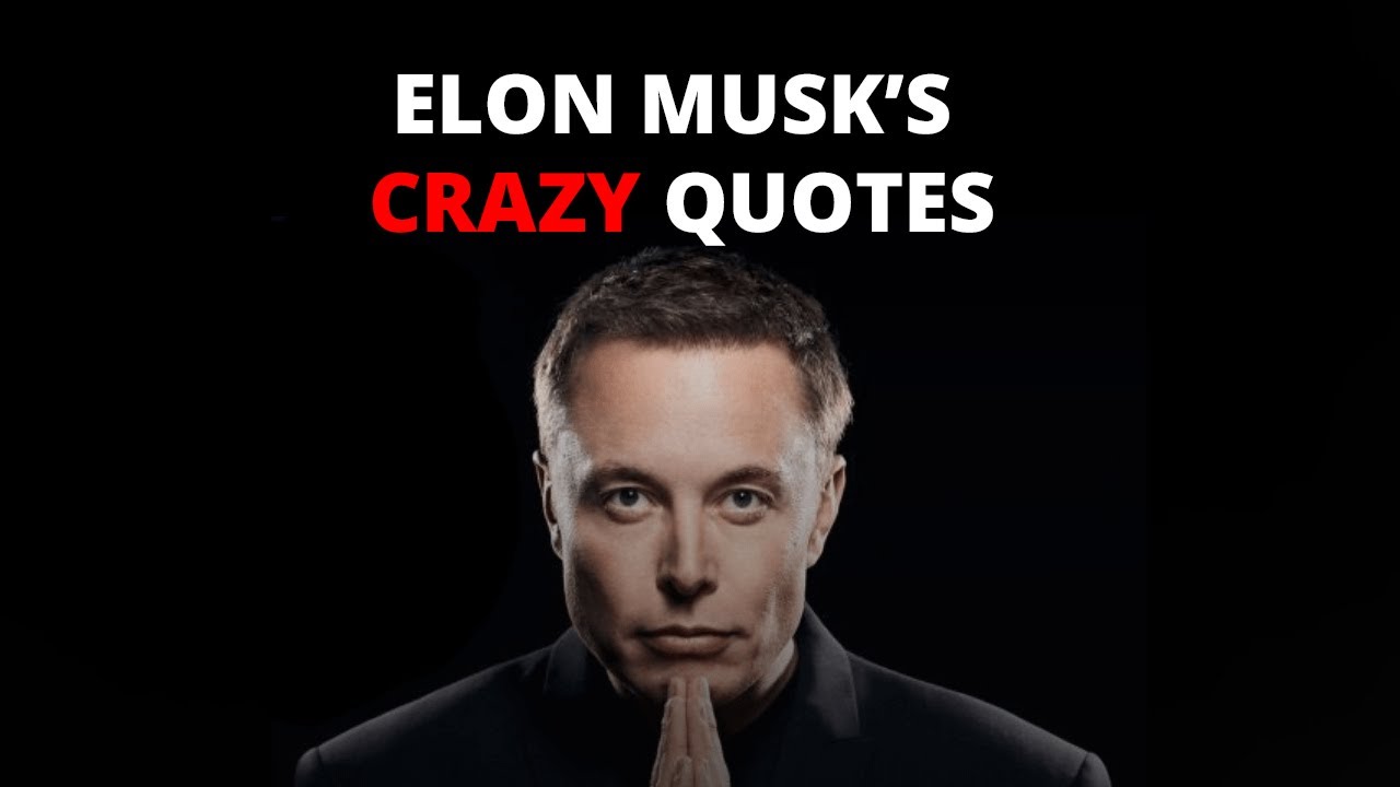 Top 10 Most Epic Elon Musk Quotes You've Never Heard