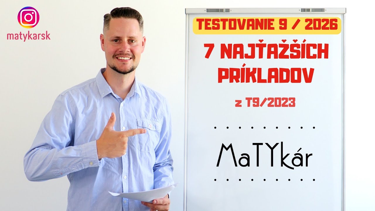 TESTOVANIE 9 | 2026 - 7 najťažších príkladov z Testovania 9/2023