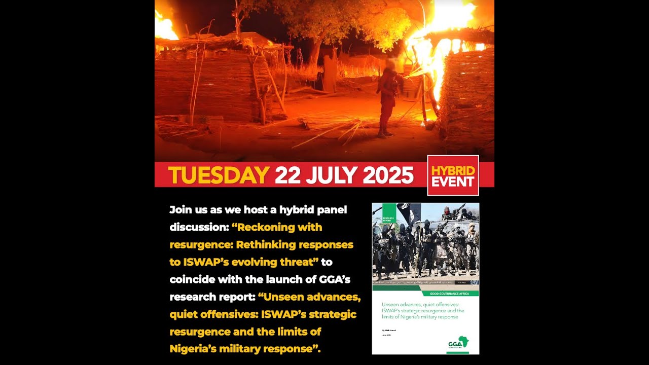 RECKONING WITH RESURGENCE: Rethinking responses to ISWAP’s evolving threat Webinar