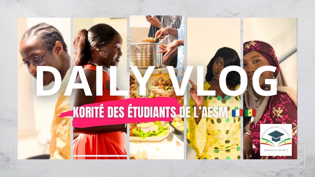 DAILYVLOG#1 - KORITÉ DES ÉTUDIANTS SÉNÉGALAIS DE METZ