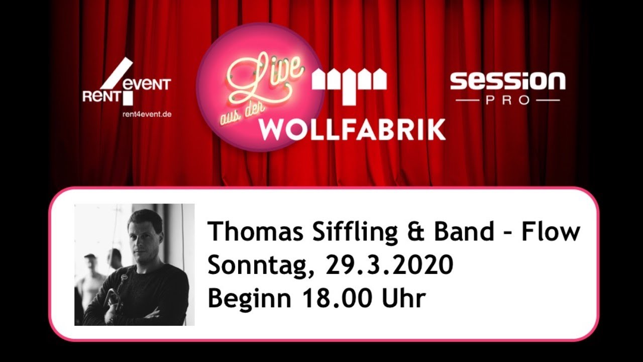 Live aus der Wollfabrik - Thomas Siffling & Band - Flow