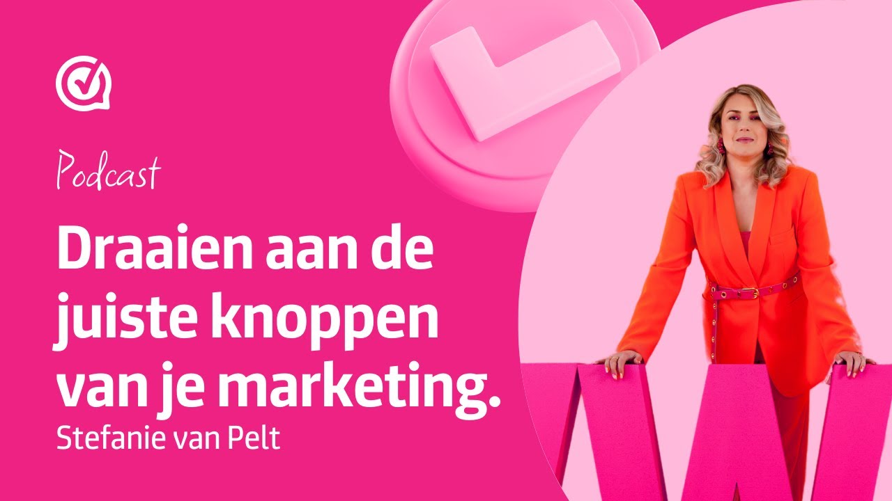 De WebwinkelKeur Podcast: Afl. 1: Draaien aan de juiste knoppen van je marketing | Stefanie van Pelt