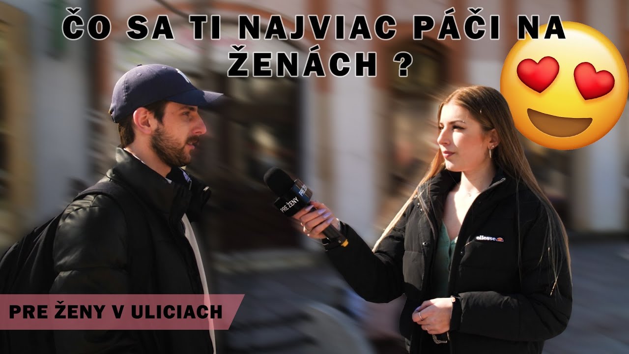 PRE ŽENY v uliciach: Čo sa mužom najviac páči na ženách ?