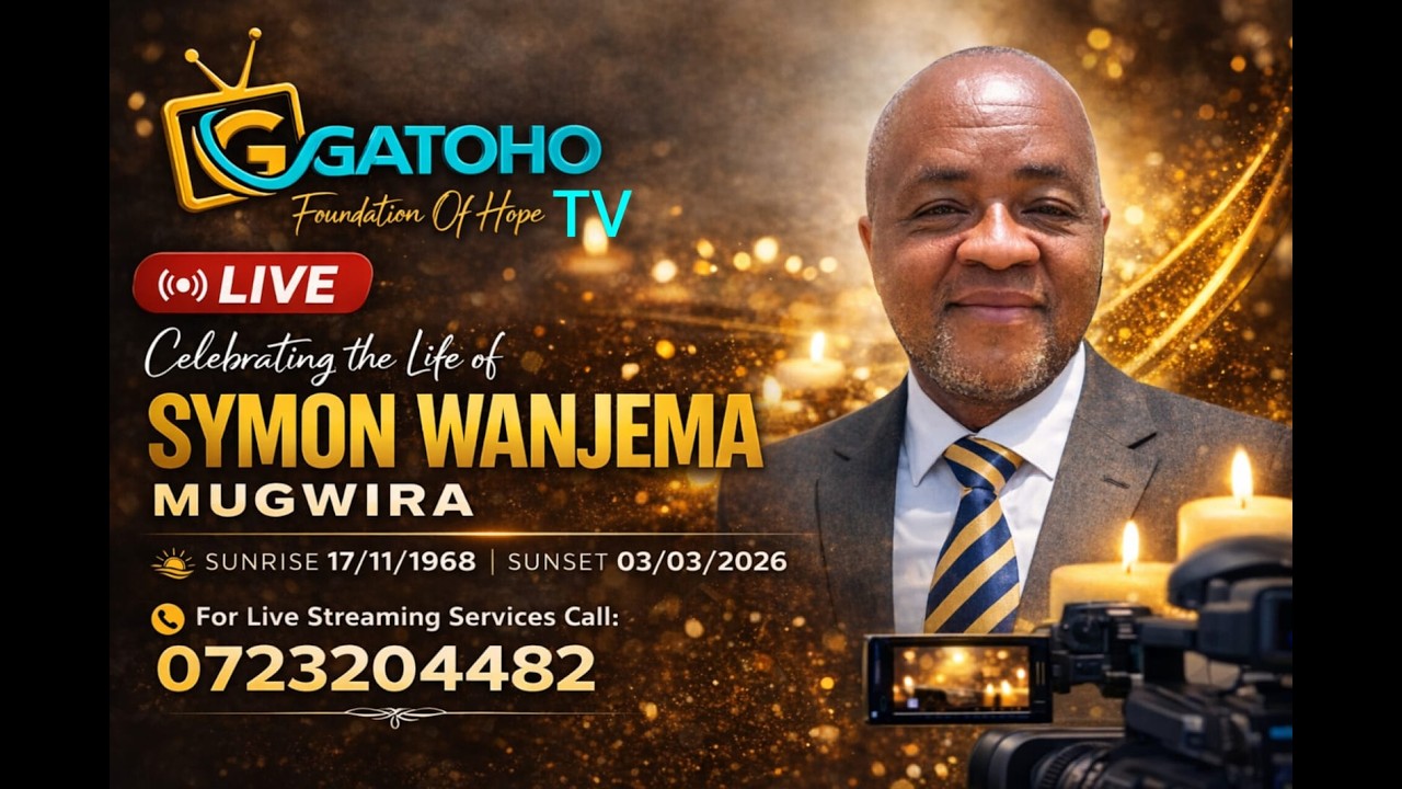 CELEBRATING THE LIFE OF THE LATE SYMON WANJEMA MUGWIRA