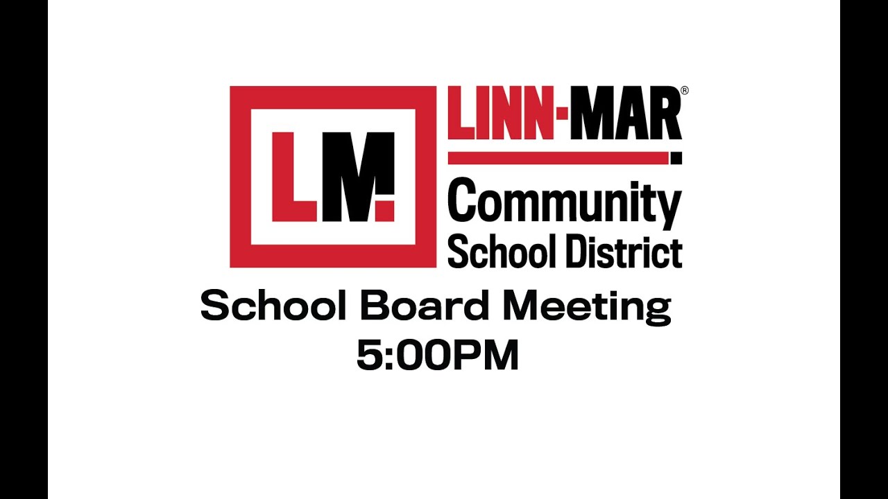 Linn-Mar School Board Meeting - 5pm - Aug 9, 2021